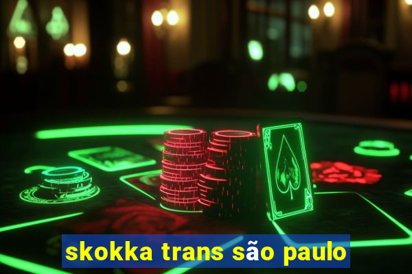 skokka trans são paulo