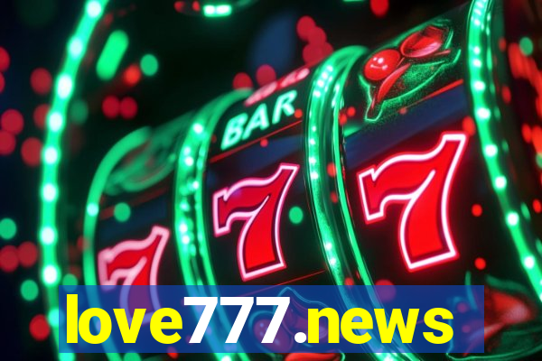 love777.news