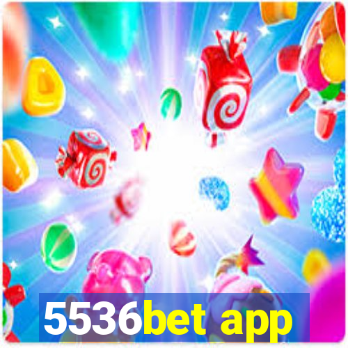 5536bet app