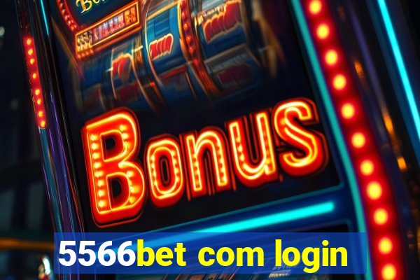 5566bet com login