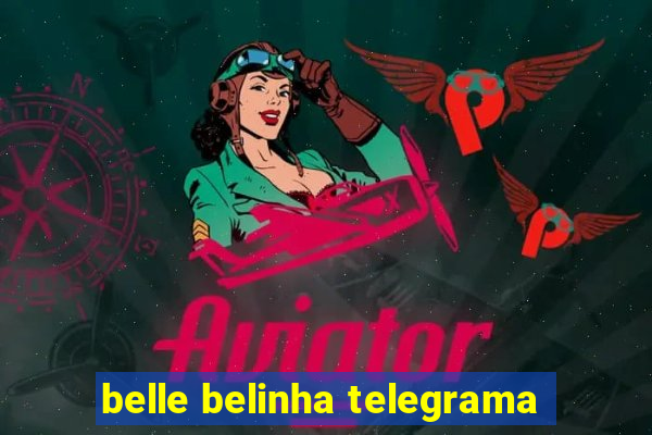 belle belinha telegrama