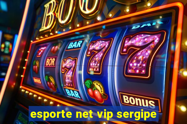 esporte net vip sergipe