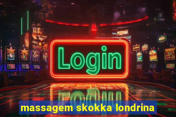 massagem skokka londrina