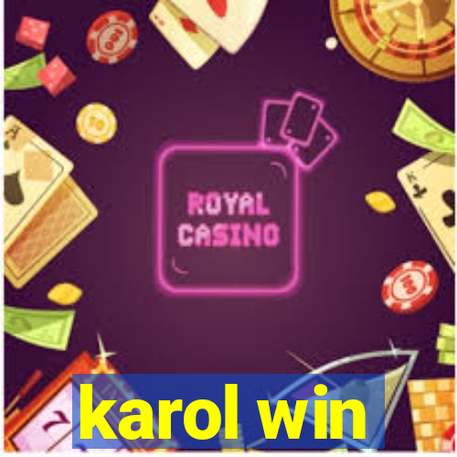 karol win