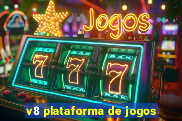 v8 plataforma de jogos