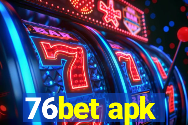 76bet apk