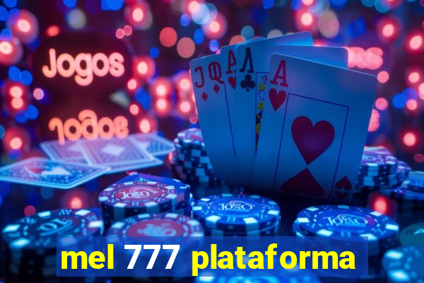 mel 777 plataforma