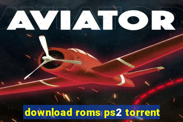 download roms ps2 torrent