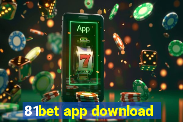 81bet app download