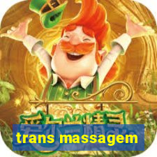 trans massagem