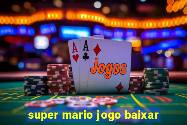 super mario jogo baixar