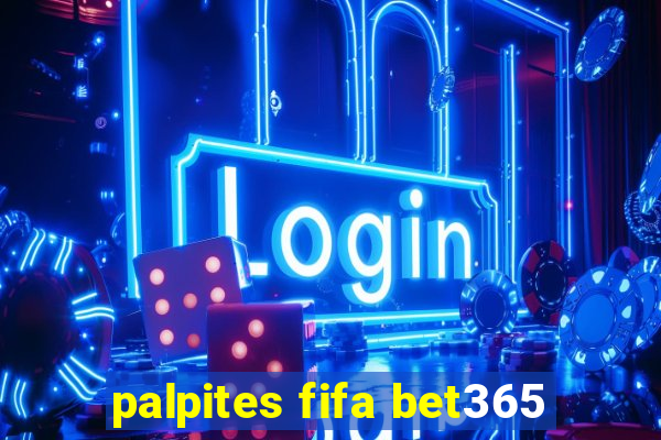 palpites fifa bet365