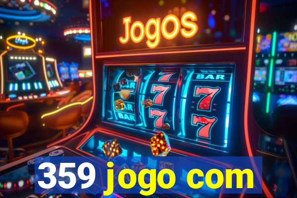 359 jogo com