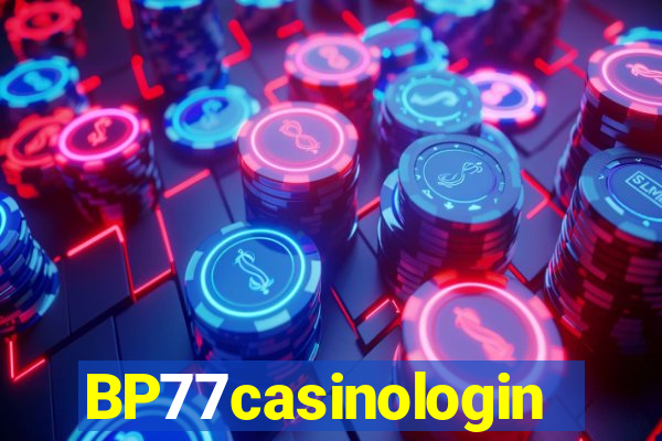 BP77casinologin