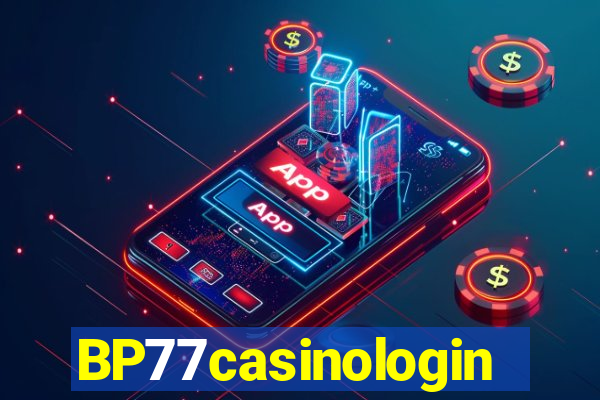 BP77casinologin