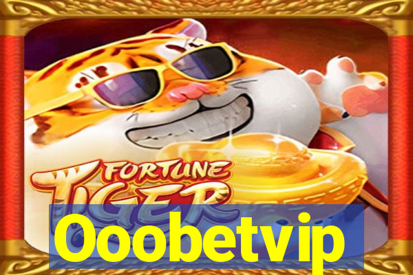 Ooobetvip