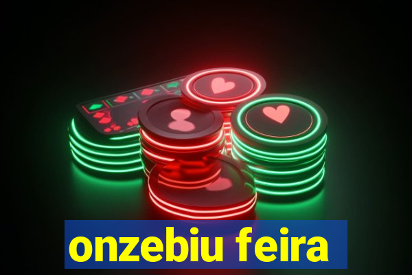 onzebiu feira