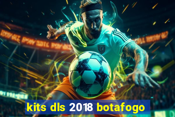 kits dls 2018 botafogo