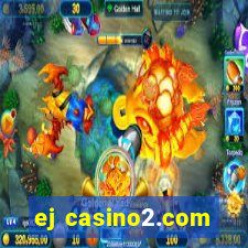 ej casino2.com