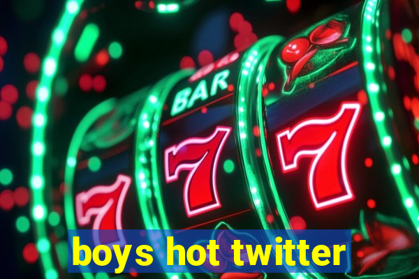 boys hot twitter