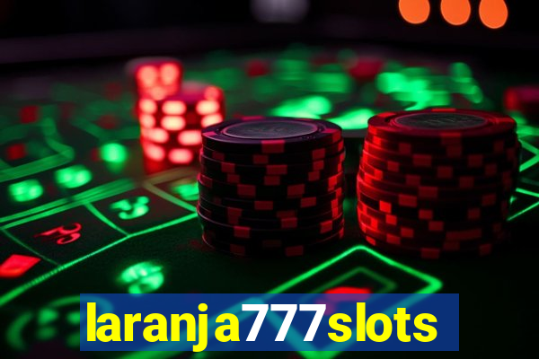 laranja777slots.com