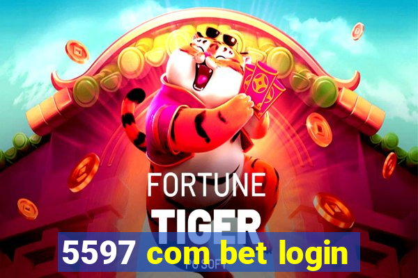 5597 com bet login