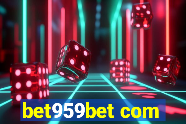 bet959bet com