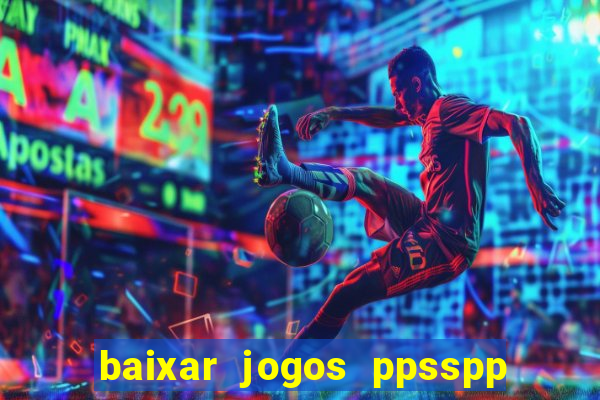 baixar jogos ppsspp para android