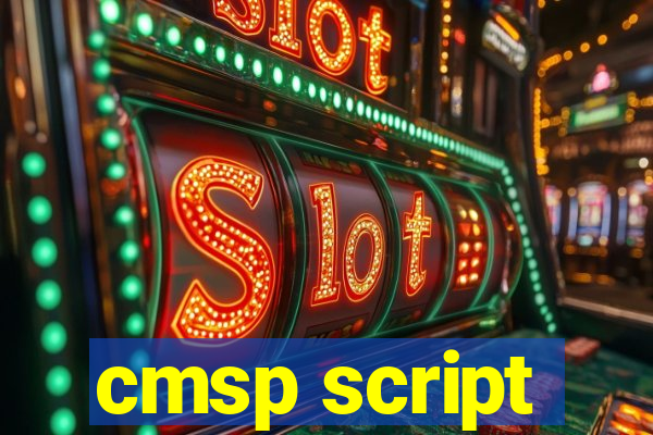 cmsp script