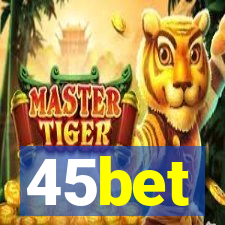 45bet