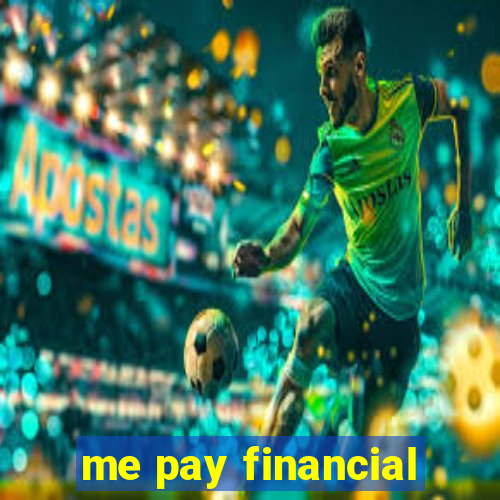 me pay financial