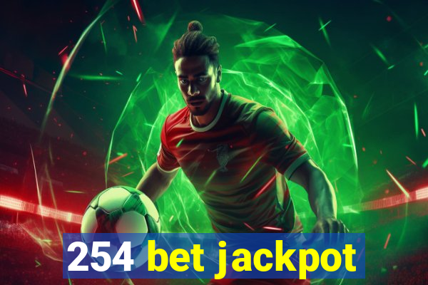 254 bet jackpot