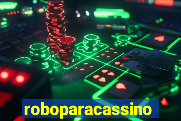 roboparacassino