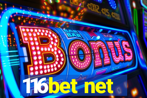 116bet net