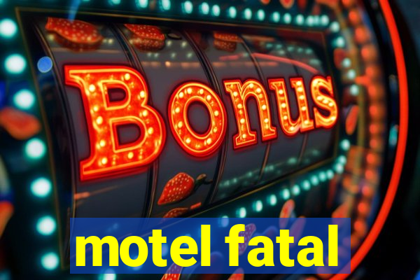 motel fatal