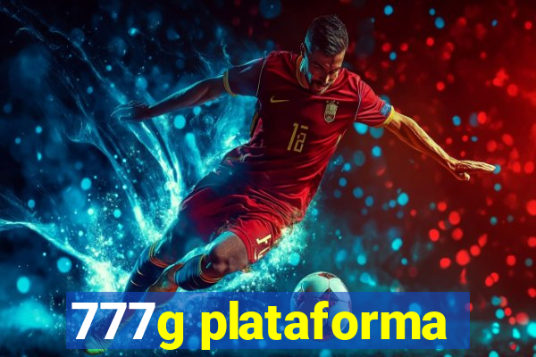 777g plataforma