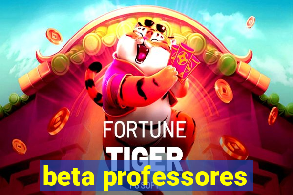 beta professores