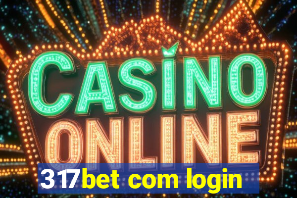 317bet com login