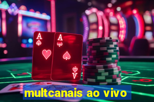 multcanais ao vivo