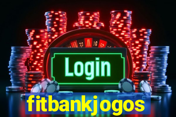 fitbankjogos