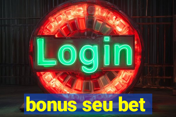 bonus seu bet