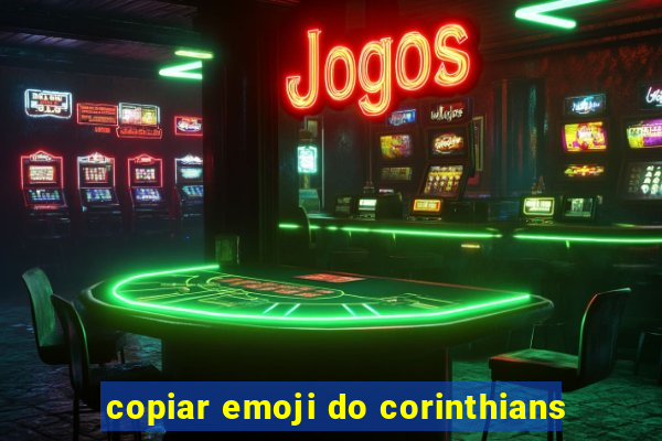 copiar emoji do corinthians