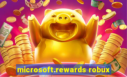 microsoft.rewards robux