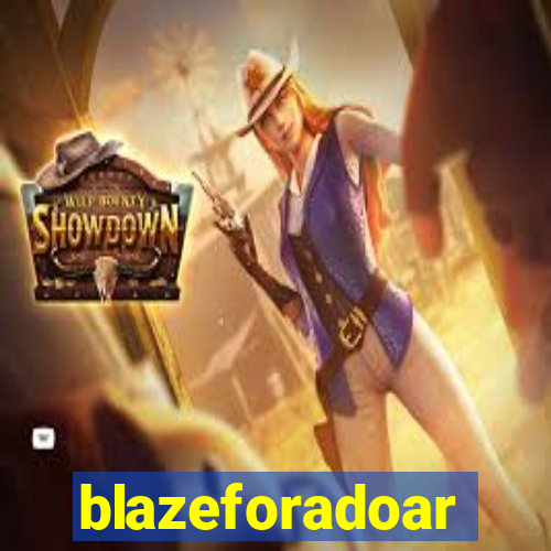 blazeforadoar