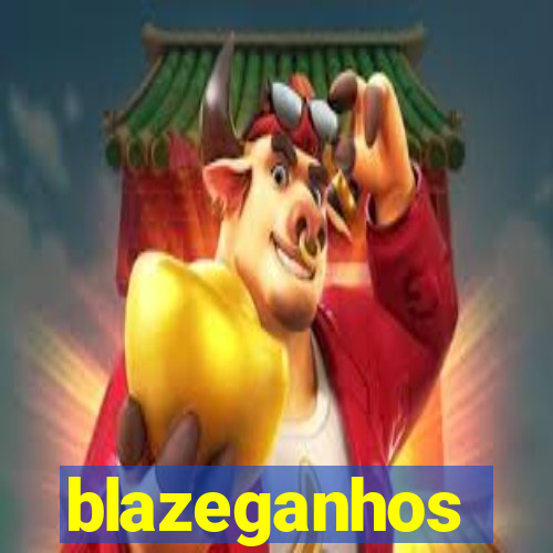 blazeganhos