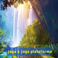 joga y joga plataforma