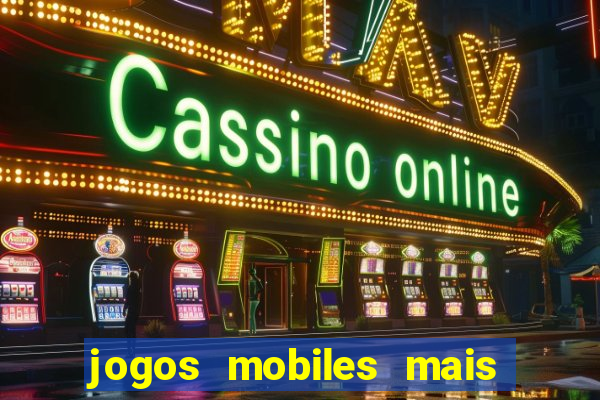 jogos mobiles mais jogados 2024