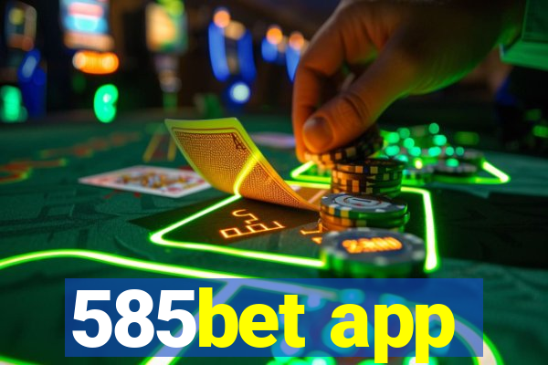 585bet app