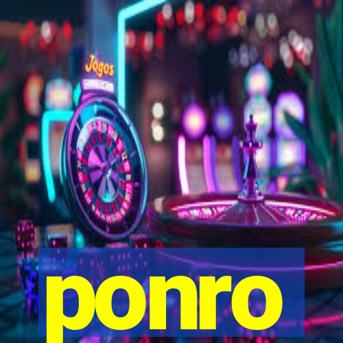 ponro