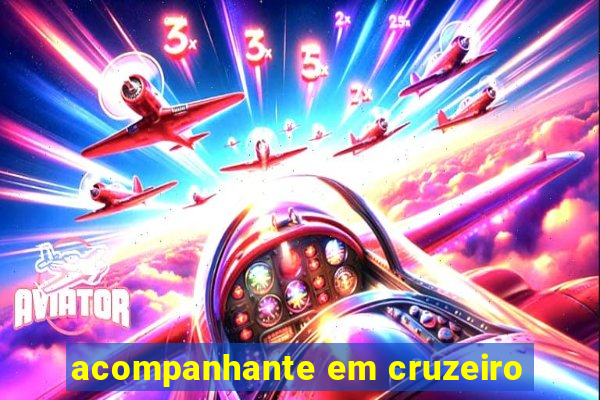 acompanhante em cruzeiro